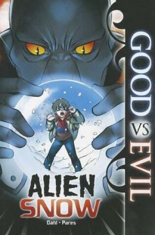 Cover of Good vs Evil Alien Snow