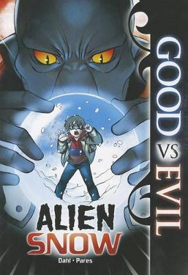 Book cover for Good vs Evil Alien Snow