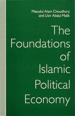 Book cover for The Foundations of Islamic Political Economy