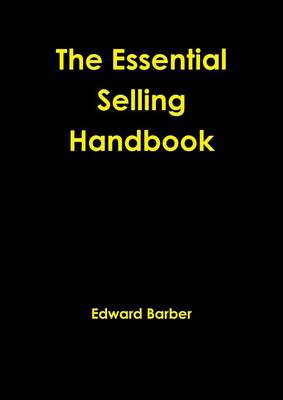 Book cover for The Essential Selling Handbook