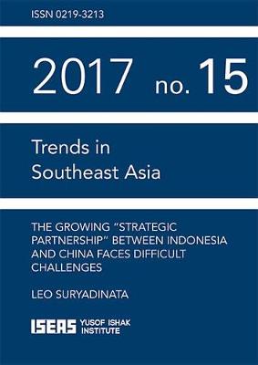 Cover of The Growing "Strategic Partnership" Between Indonesia and China Faces Difficult Challenges