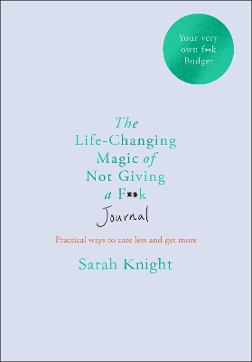 Book cover for The Life-changing Magic of Not Giving a F**k Journal