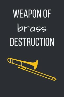Book cover for Weapon of Brass Destruction