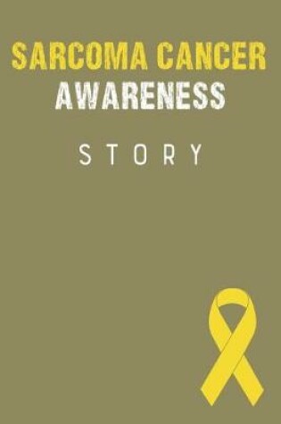 Cover of Sarcoma Cancer Awareness Story