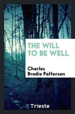 Book cover for The Will to Be Well
