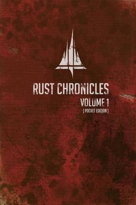 Book cover for Rust Chronicles Volume 1 - Pocket Book Version