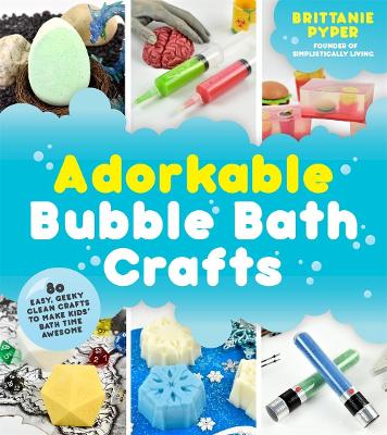 Book cover for Adorkable Bubble Bath Crafts