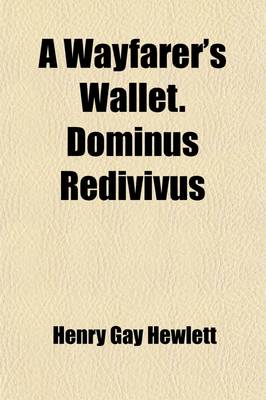 Book cover for A Wayfarer's Wallet; Dominus Redivivus