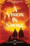 Book cover for A Vision in Smoke