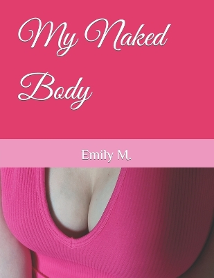 Book cover for My Naked Body