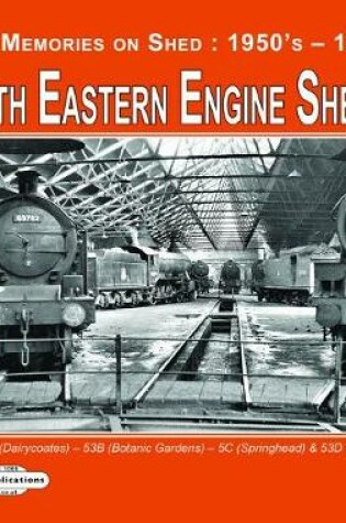 Cover of North Eastern Engine Sheds 5