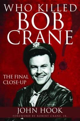 Book cover for Who Killed Bob Crane?