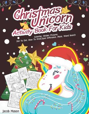 Book cover for Christmas Unicorn Activity Book For Kids