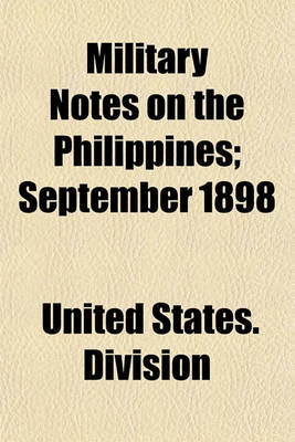 Book cover for Military Notes on the Philippines; September 1898