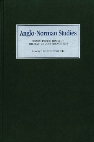 Cover of Anglo-Norman Studies XXXIX