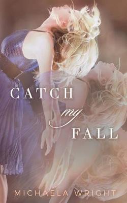 Book cover for Catch My Fall