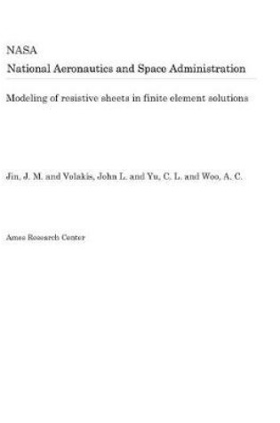 Cover of Modeling of Resistive Sheets in Finite Element Solutions