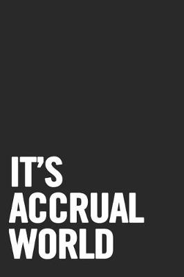 Book cover for It's Accrual World