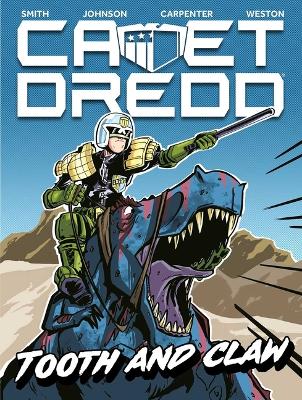 Book cover for Cadet Dredd: Tooth And Claw