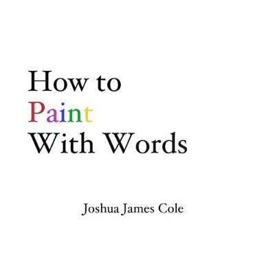 Book cover for How to Paint With Words