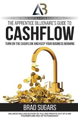 Book cover for The Apprentice Billionaire’s Guide to Cashflow