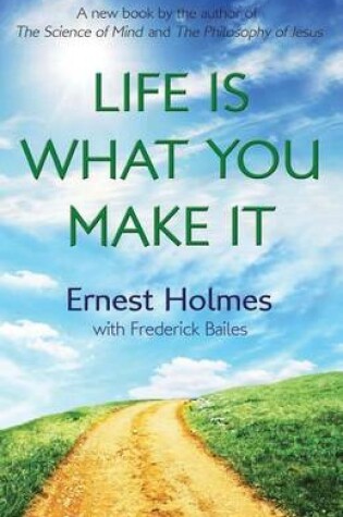 Cover of Life Is What You Make It