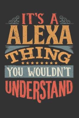 Book cover for Its A Alexa Thing You Wouldnt Understand