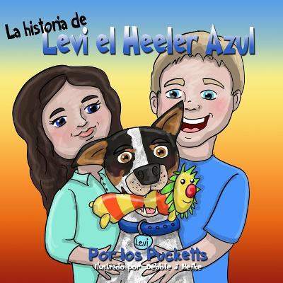 Book cover for La Historia De Levi el Heeler Azul