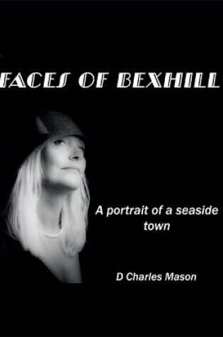 Cover of Faces of Bexhill