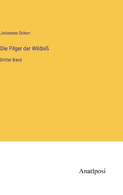 Book cover for Die Pilger der Wildni�