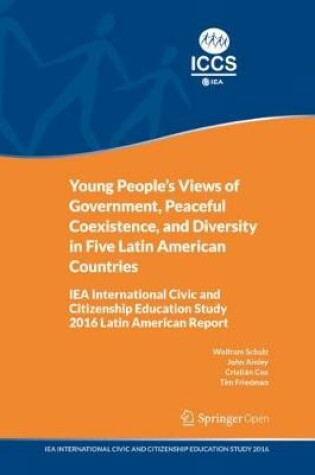 Cover of Young People's Views of Government, Peaceful Coexistence, and Diversity in Five Latin American Countries