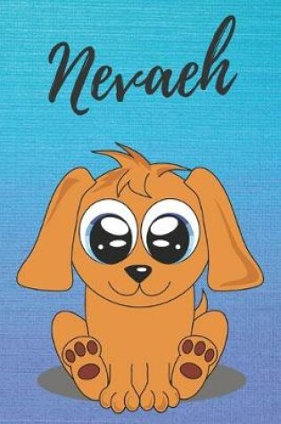 Cover of Nevaeh dog coloring book / notebook / journal / diary