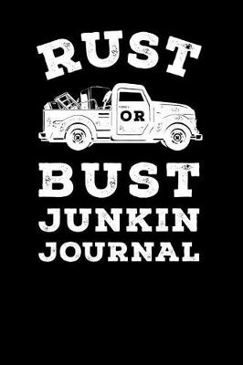 Book cover for Rust or Bust Junkin Journal