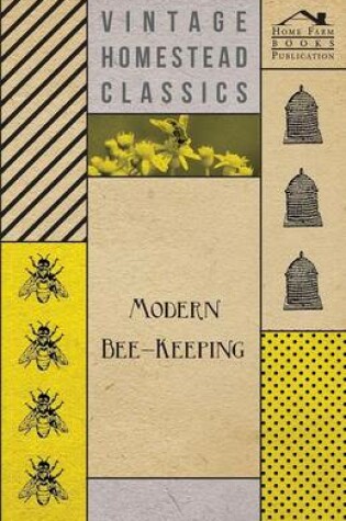 Cover of Modern Bee-Keeping