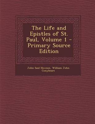 Book cover for The Life and Epistles of St. Paul, Volume 1 - Primary Source Edition