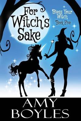 Book cover for For Witch's Sake