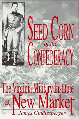Cover of Seed Corn of the Confederacy