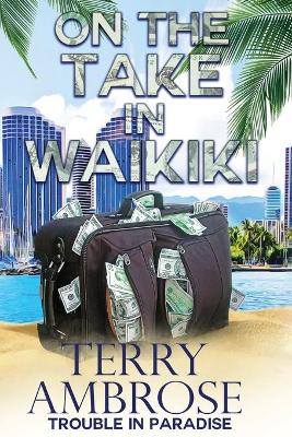 Book cover for On the Take in Waikiki