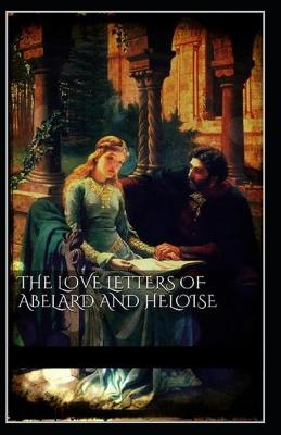 Book cover for The Love Letters of Abelard and Heloise illustrated