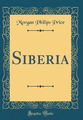 Book cover for Siberia (Classic Reprint)