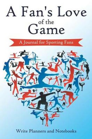 Cover of A Fan's Love of the Game