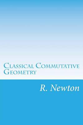 Book cover for Classical Commutative Geometry