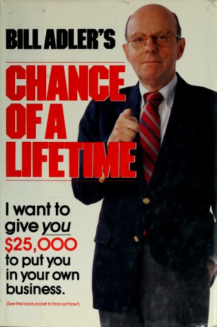 Cover of Bill Adler's Chance of a Lifetime