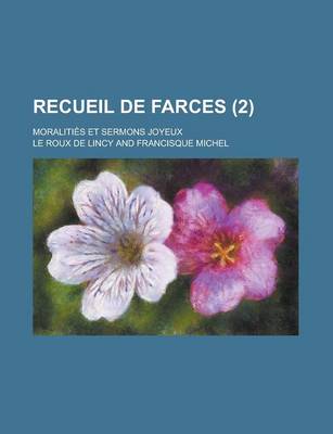 Book cover for Recueil de Farces; Moralities Et Sermons Joyeux (2 )