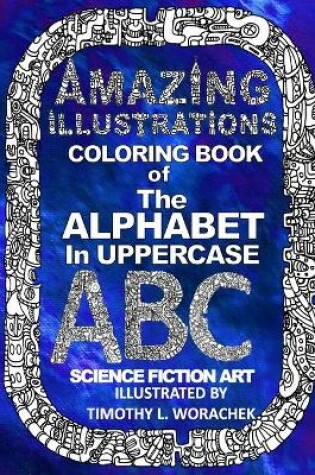 Cover of Amazing Illustrations-The Alphabet in Uppercase