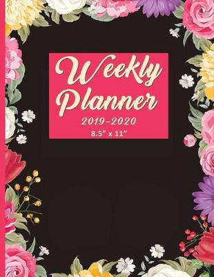 Book cover for Weekly Planner 2019-2020 8.5x11