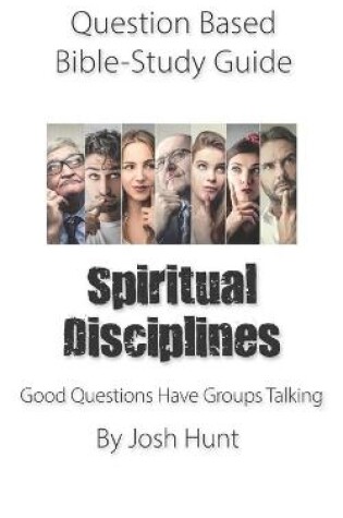 Cover of Question-based Bible Study Guide -- Spiritual Disciplines