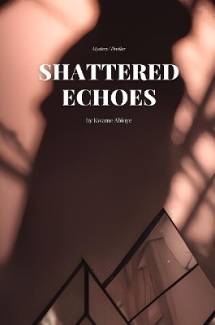 Cover of Shattered Echoes