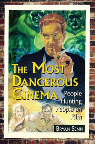 Cover of The Most Dangerous Cinema