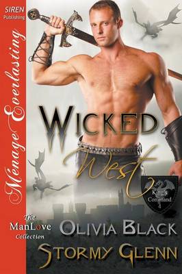 Book cover for Wicked West [King's Command 4] (Siren Publishing Menage Everlasting Manlove)